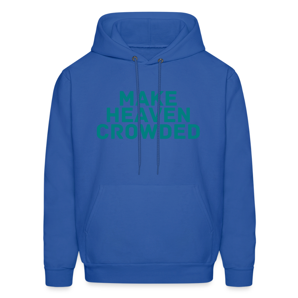 Make Heaven Crowded Men's Hoodie - royal blue