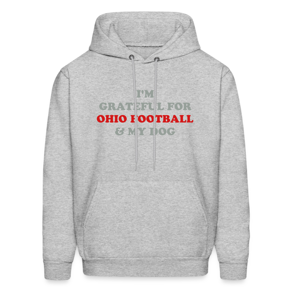 I'm Grateful for Ohio Football & My Dog Hoodie - heather gray