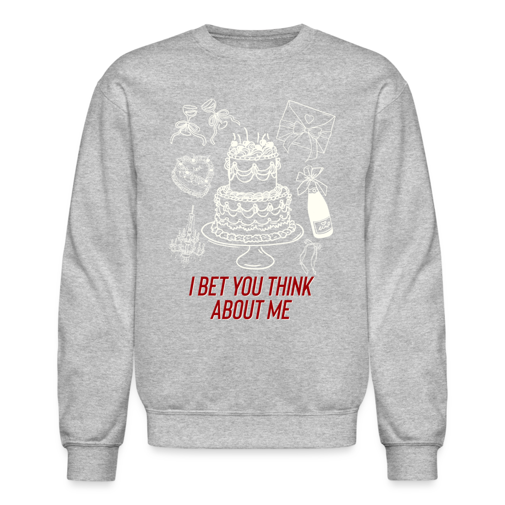 I Bet You Think About Me Crewneck Sweatshirt - heather gray