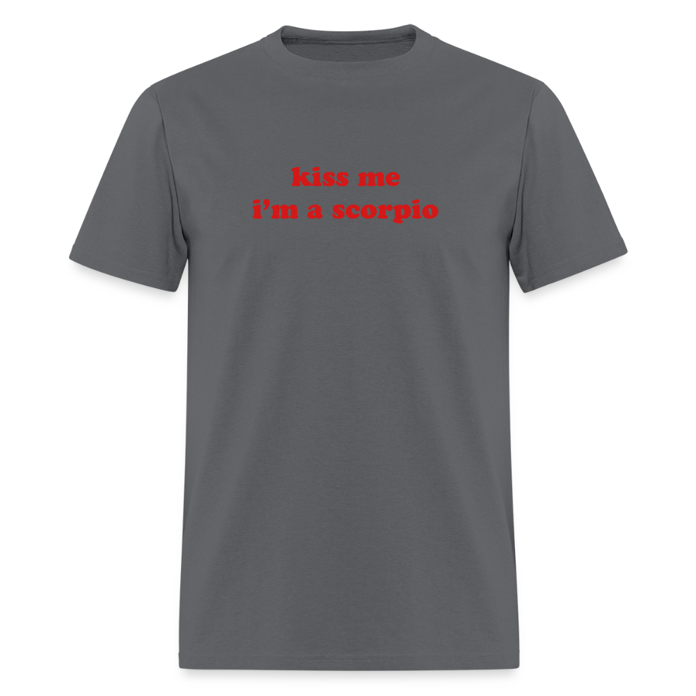 kiss me I’m a scorpio Unisex Classic T-Shirt - charcoal