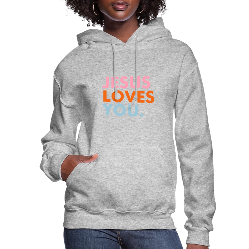 Jesus Loves You Women's Hoodie - heather gray