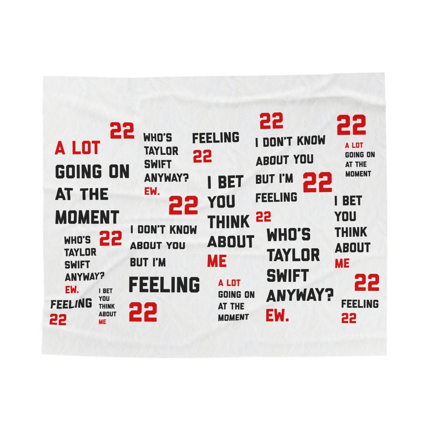 A lot going on at the moment Feeling 22 Velveteen Plush Blanket