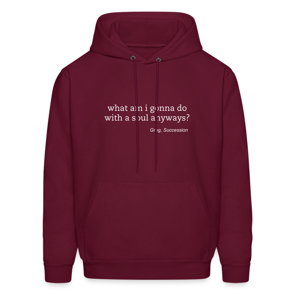 What Am I Gonna Do With a Should Anyways? Men's Hoodie - burgundy