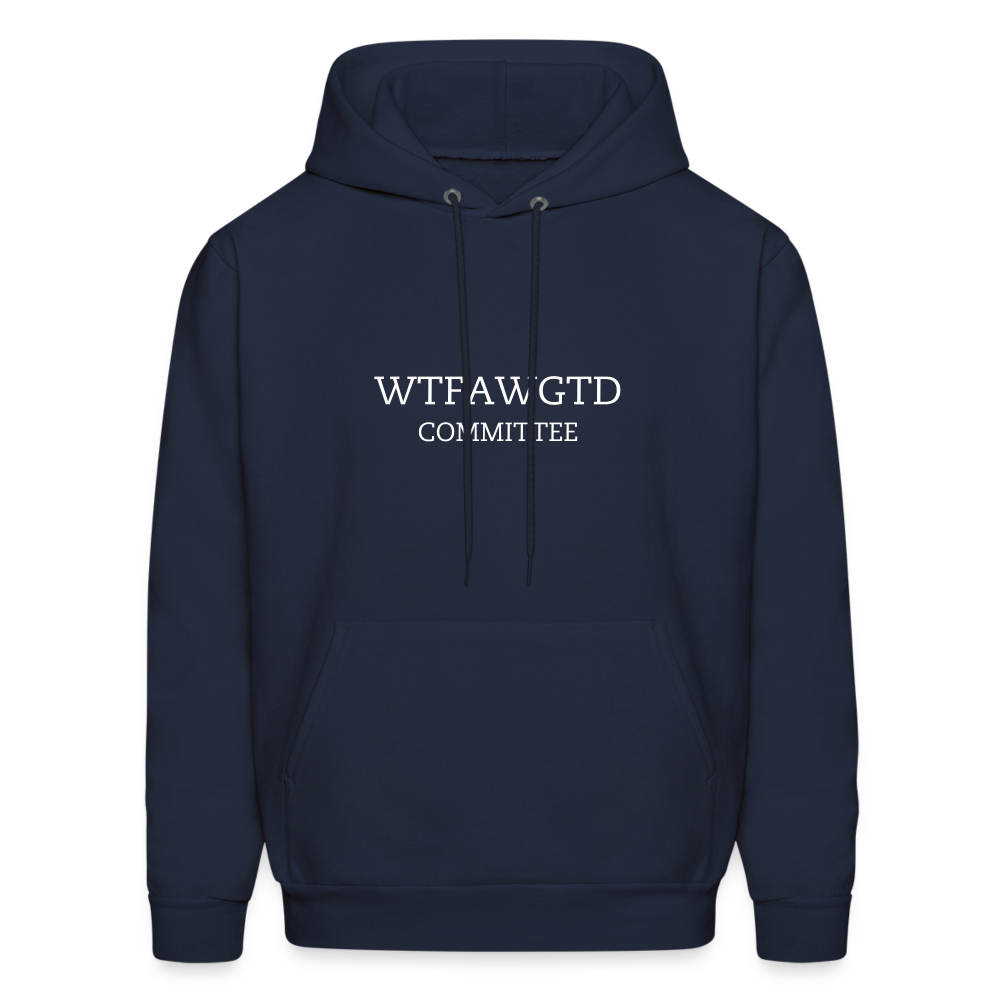 WTFAWGTD COMMITTEE Men's Hoodie - navy