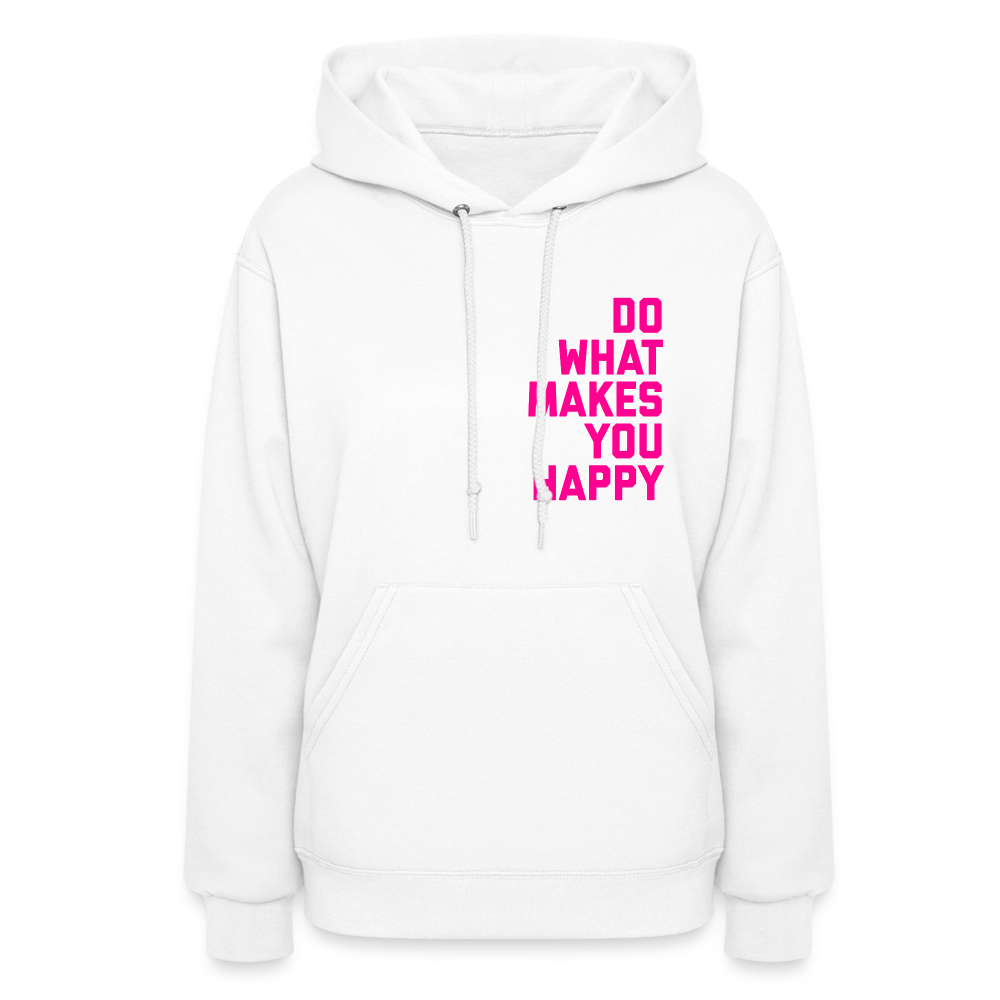 Do What Makes You Happy Women’s Premium Hoodie - white