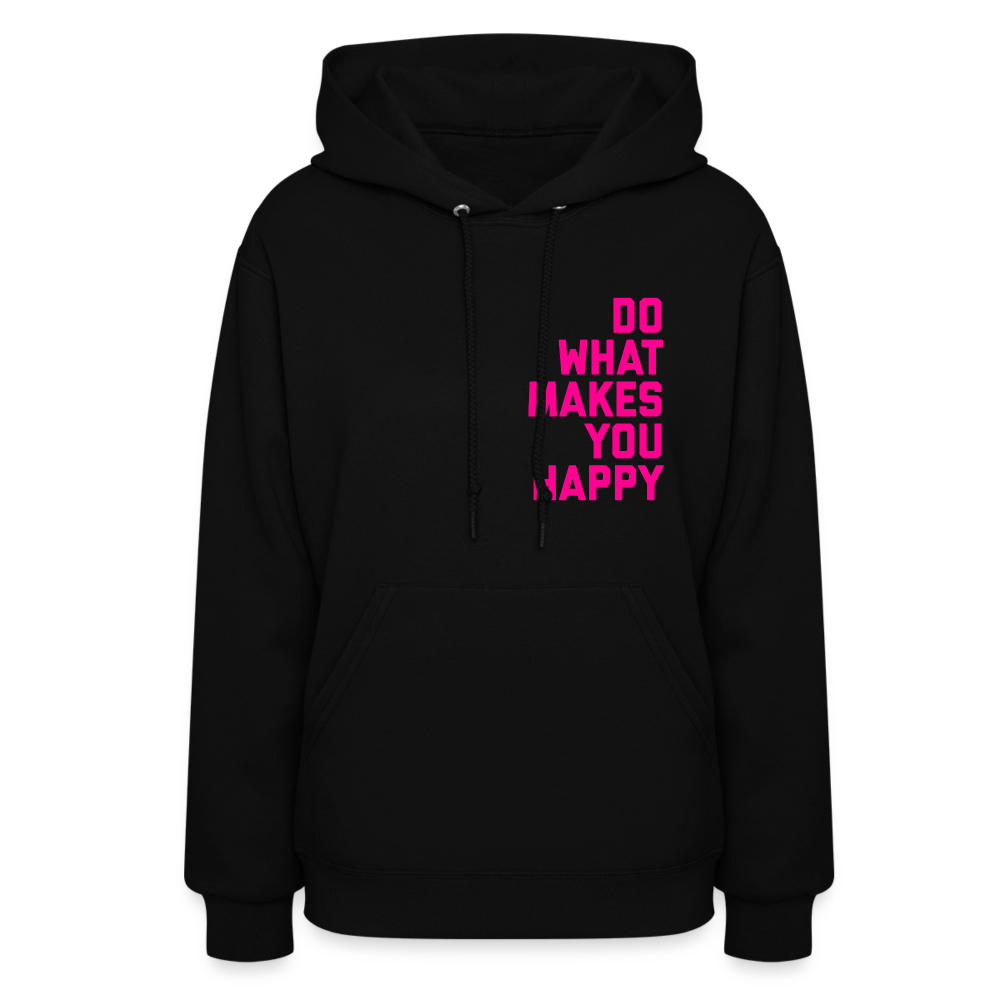Do What Makes You Happy Women’s Premium Hoodie - black