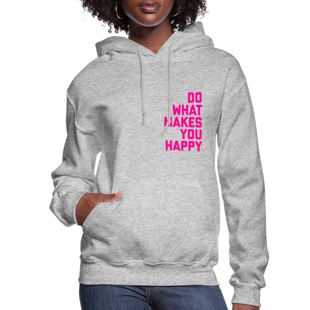 Do What Makes You Happy Women’s Premium Hoodie - heather gray