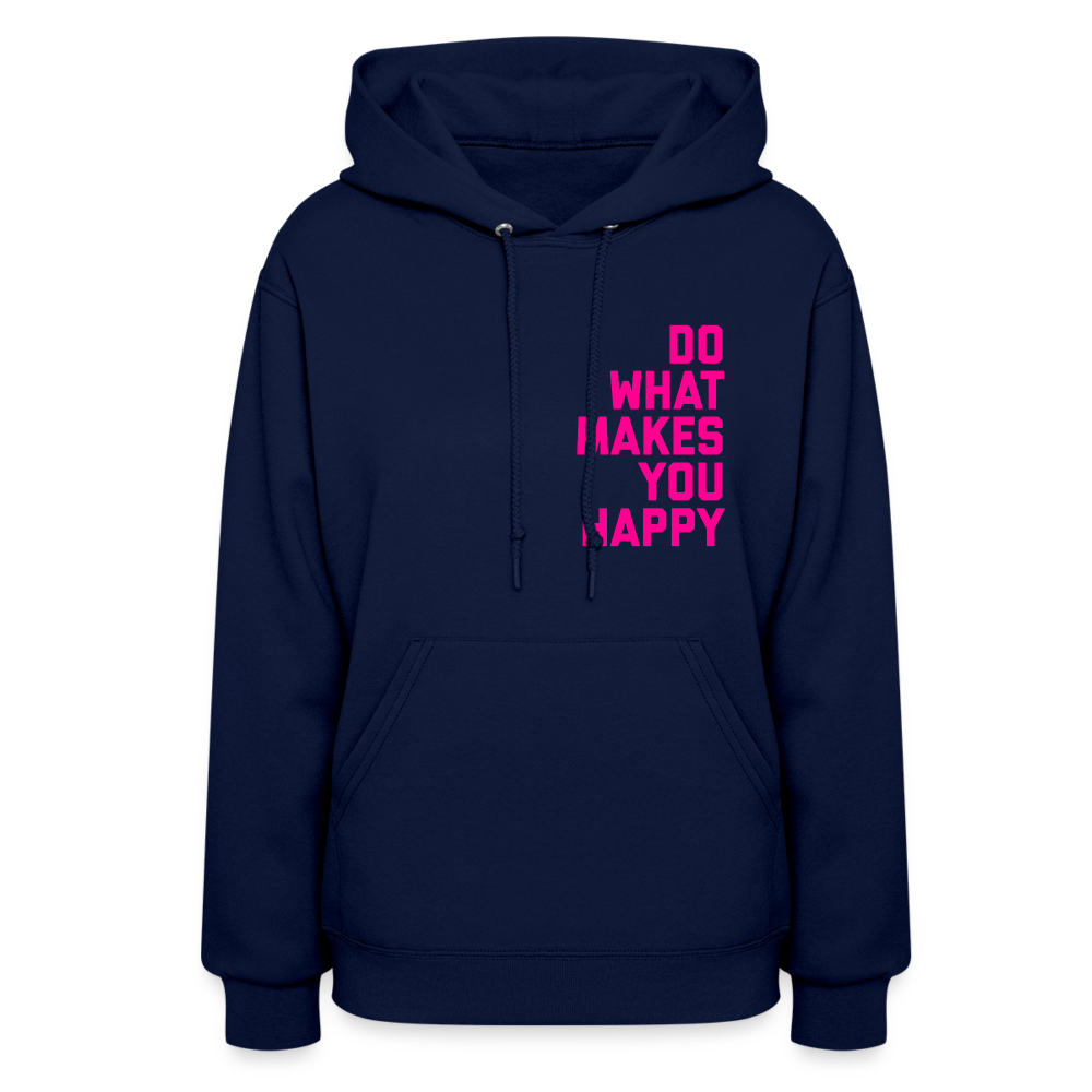 Do What Makes You Happy Women’s Premium Hoodie - navy
