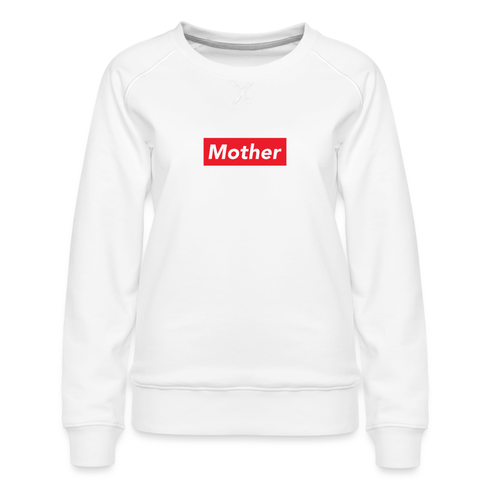 Mother Women’s Premium Sweatshirt - white