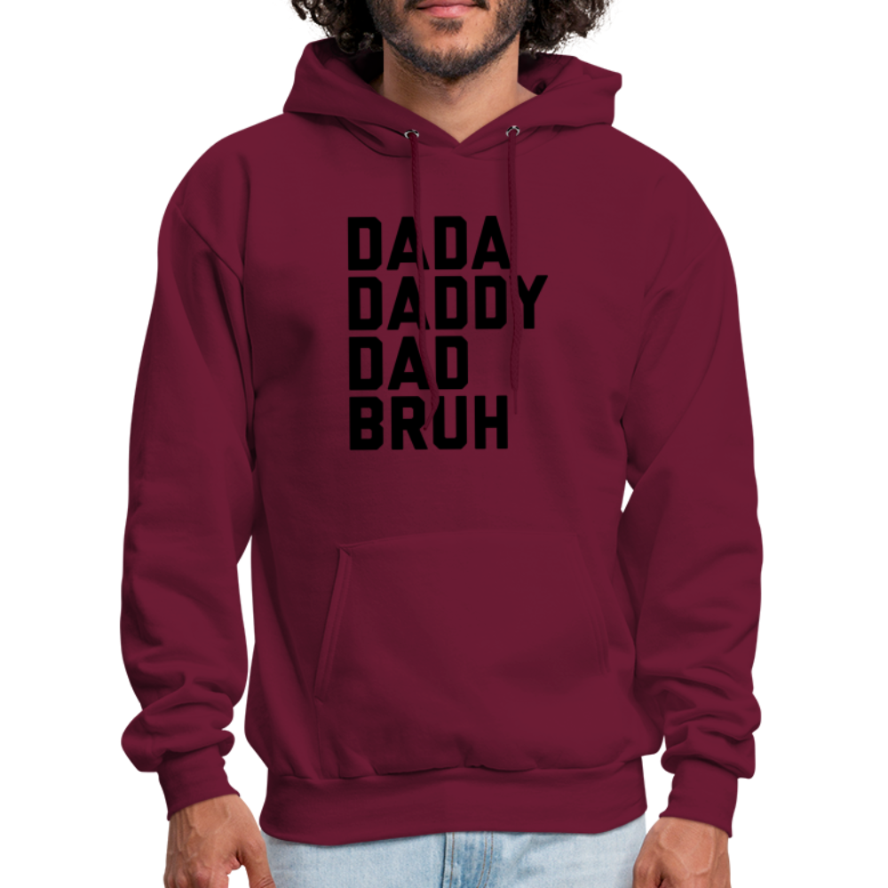 Dada Daddy Dad Bruh Men's Hoodie - burgundy