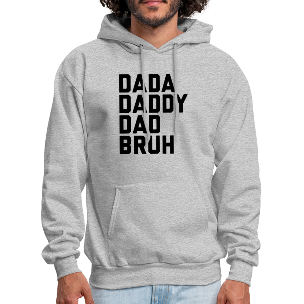 Dada Daddy Dad Bruh Men's Hoodie - heather gray