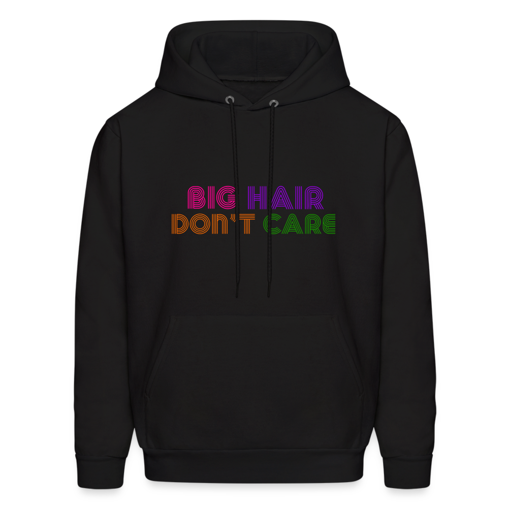 Big Hair Don't Care Men's Hoodie - black