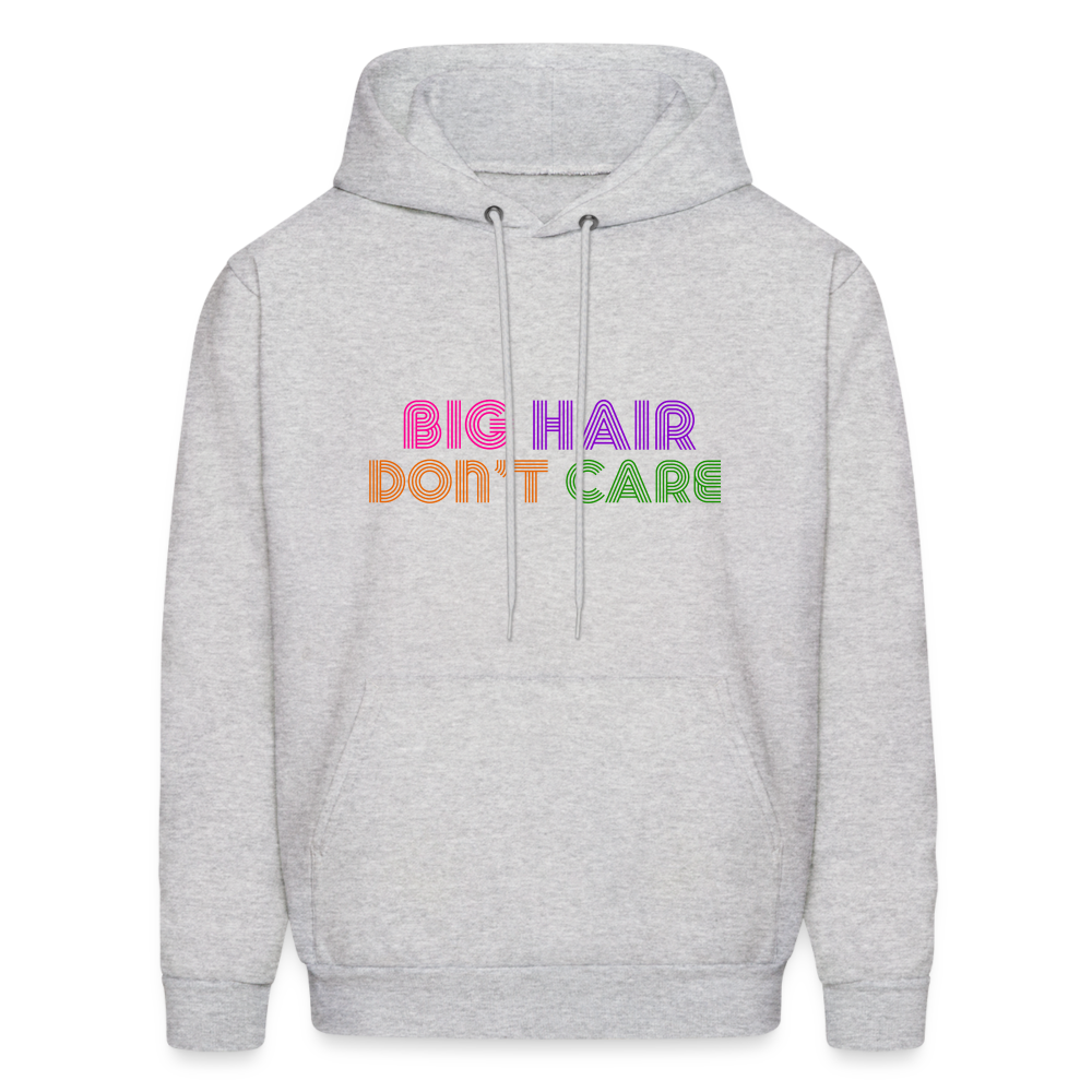 Big Hair Don't Care Men's Hoodie - ash