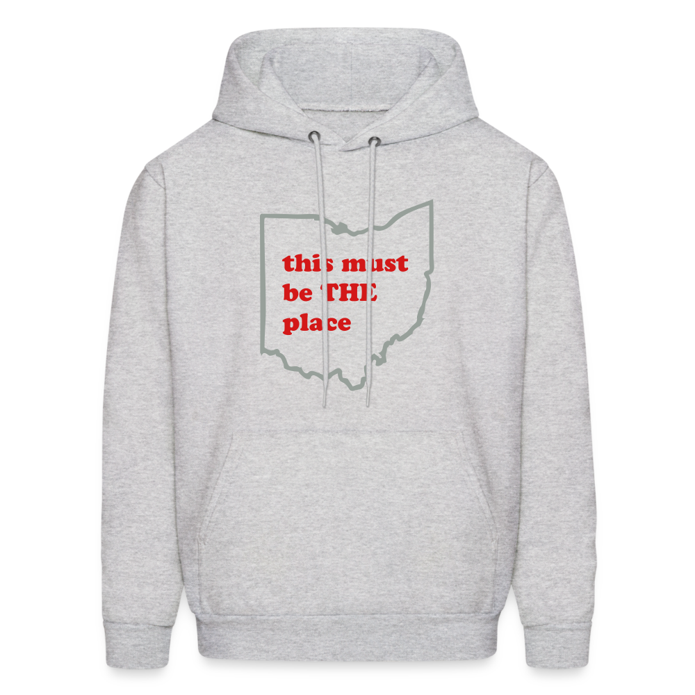 This Must Be THE Place Men's Hoodie - ash