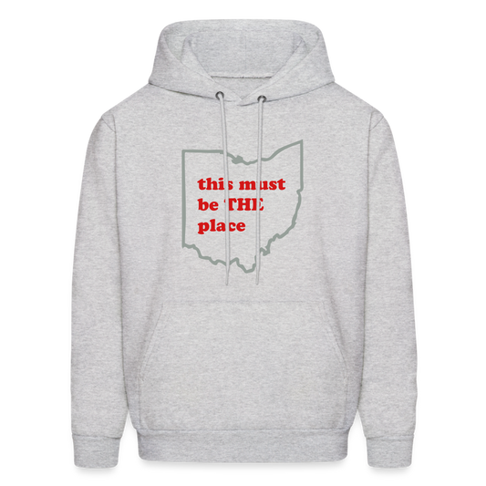 This Must Be THE Place Men's Hoodie - ash