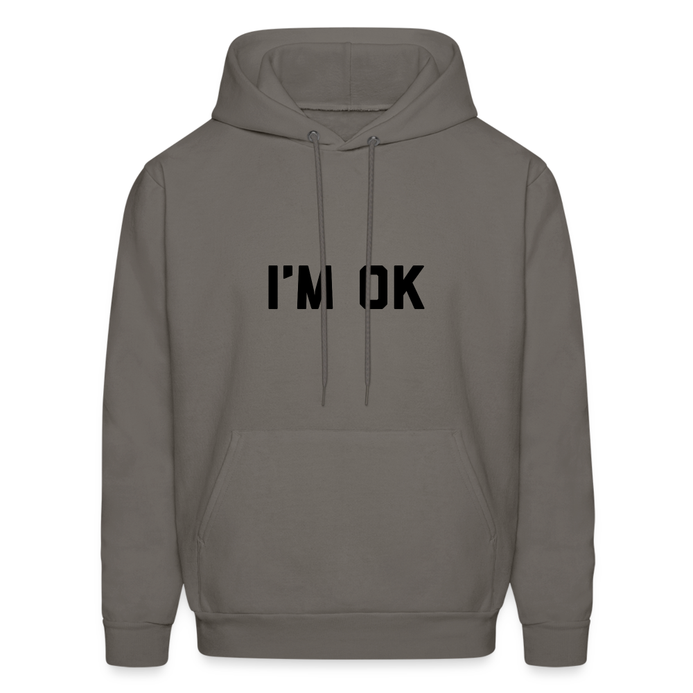 I'm OK Men's Hoodie - asphalt gray