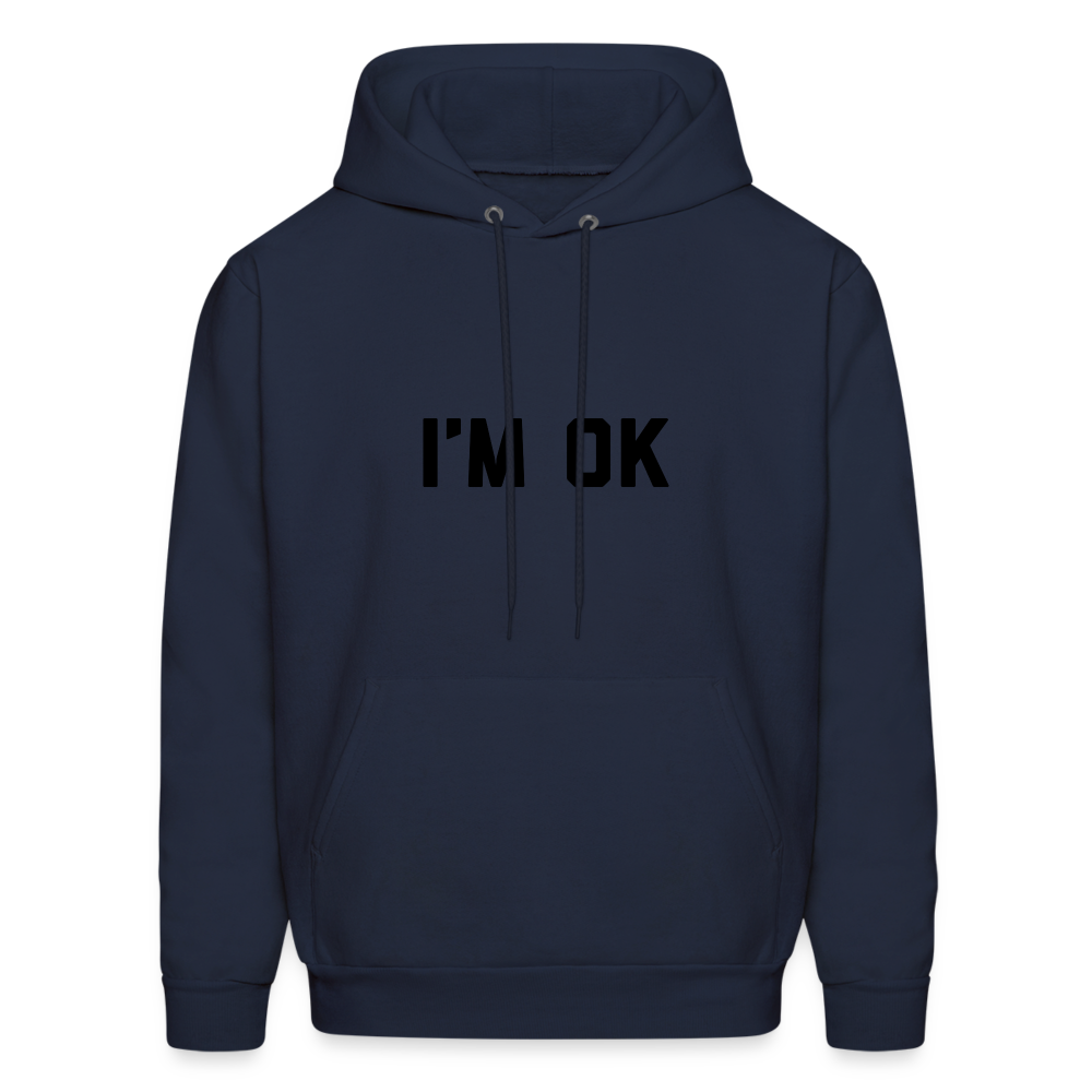 I'm OK Men's Hoodie - navy