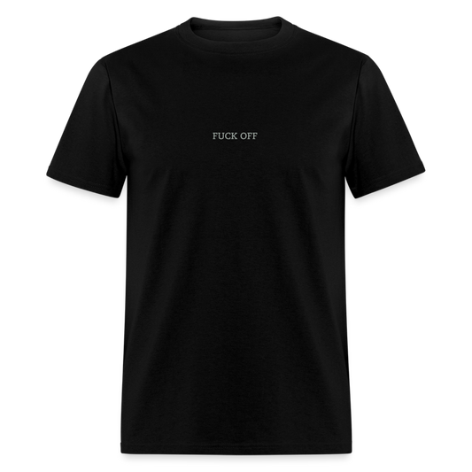 Fuck Off Unisex Classic T-Shirt - black