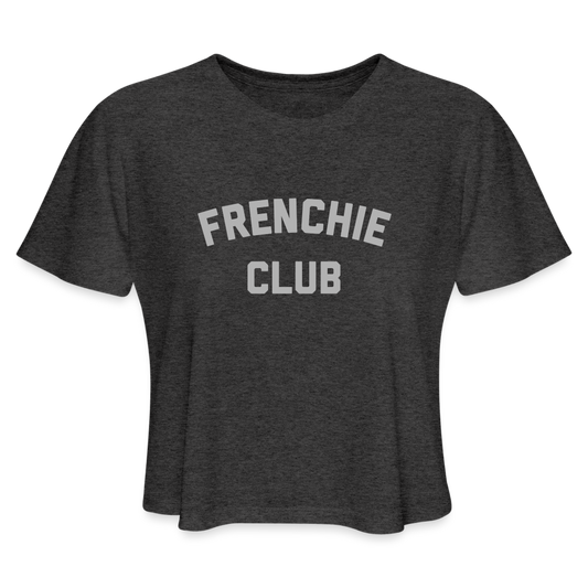 Frenchie Club Women's Cropped T-Shirt - deep heather