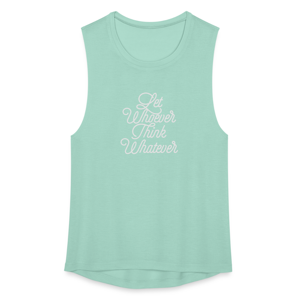 Let Whoever Think Whatever Women's Flowy Muscle Tank by Bella - dusty mint blue