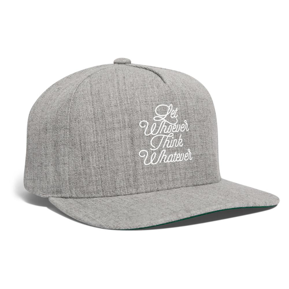 Let Whoever Think Whatever Snapback Baseball Cap - heather gray