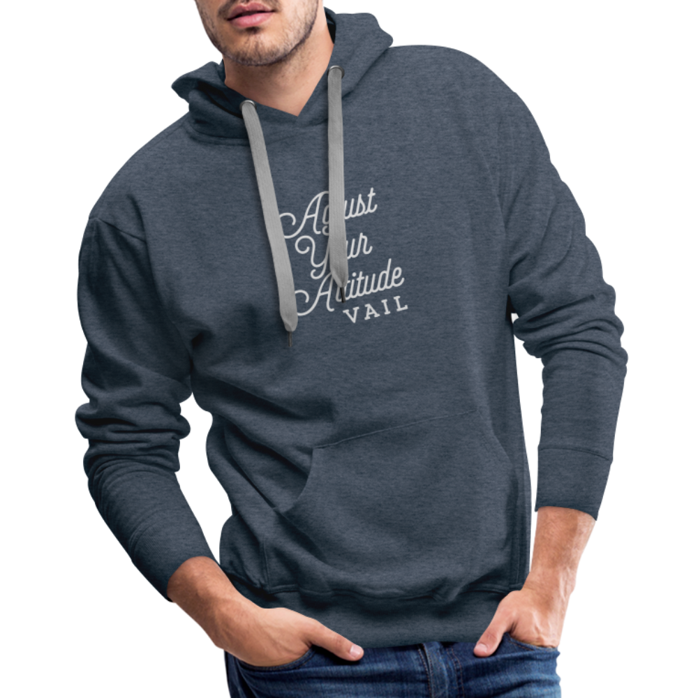 Adjust Your Altitude Men’s Premium Hoodie - heather denim