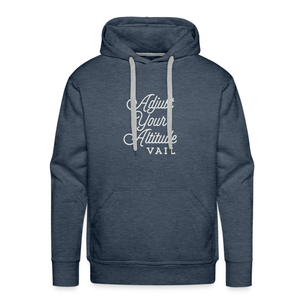 Adjust Your Altitude Men’s Premium Hoodie - heather denim