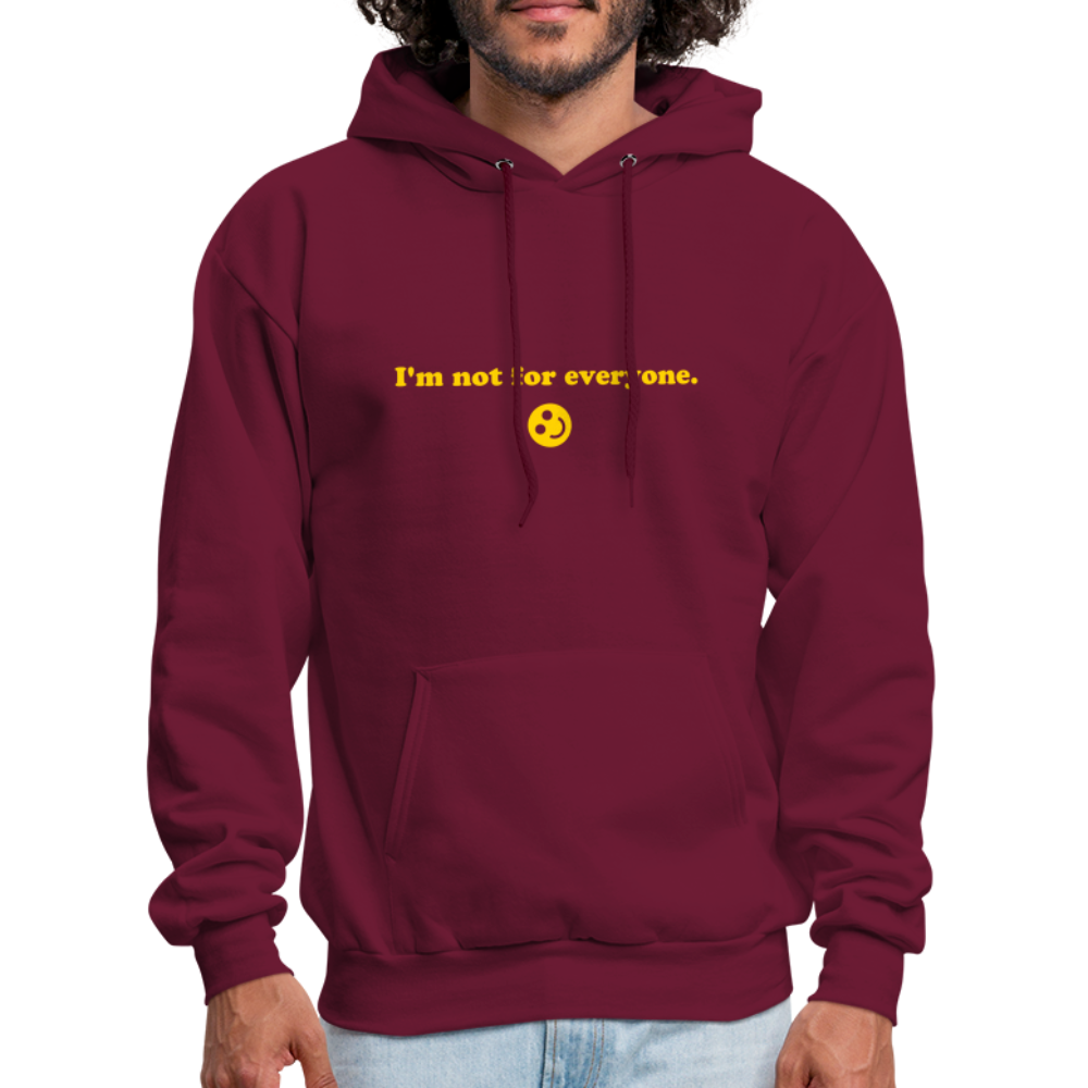 I'm Not For Everyone Men's Hoodie - burgundy