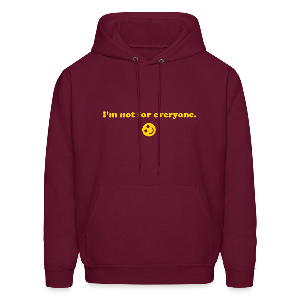 I'm Not For Everyone Men's Hoodie - burgundy