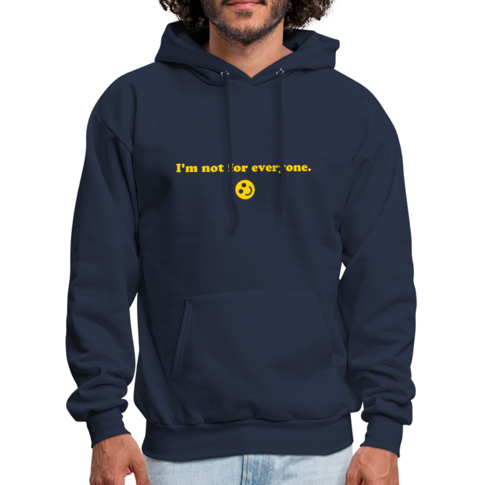 I'm Not For Everyone Men's Hoodie - navy