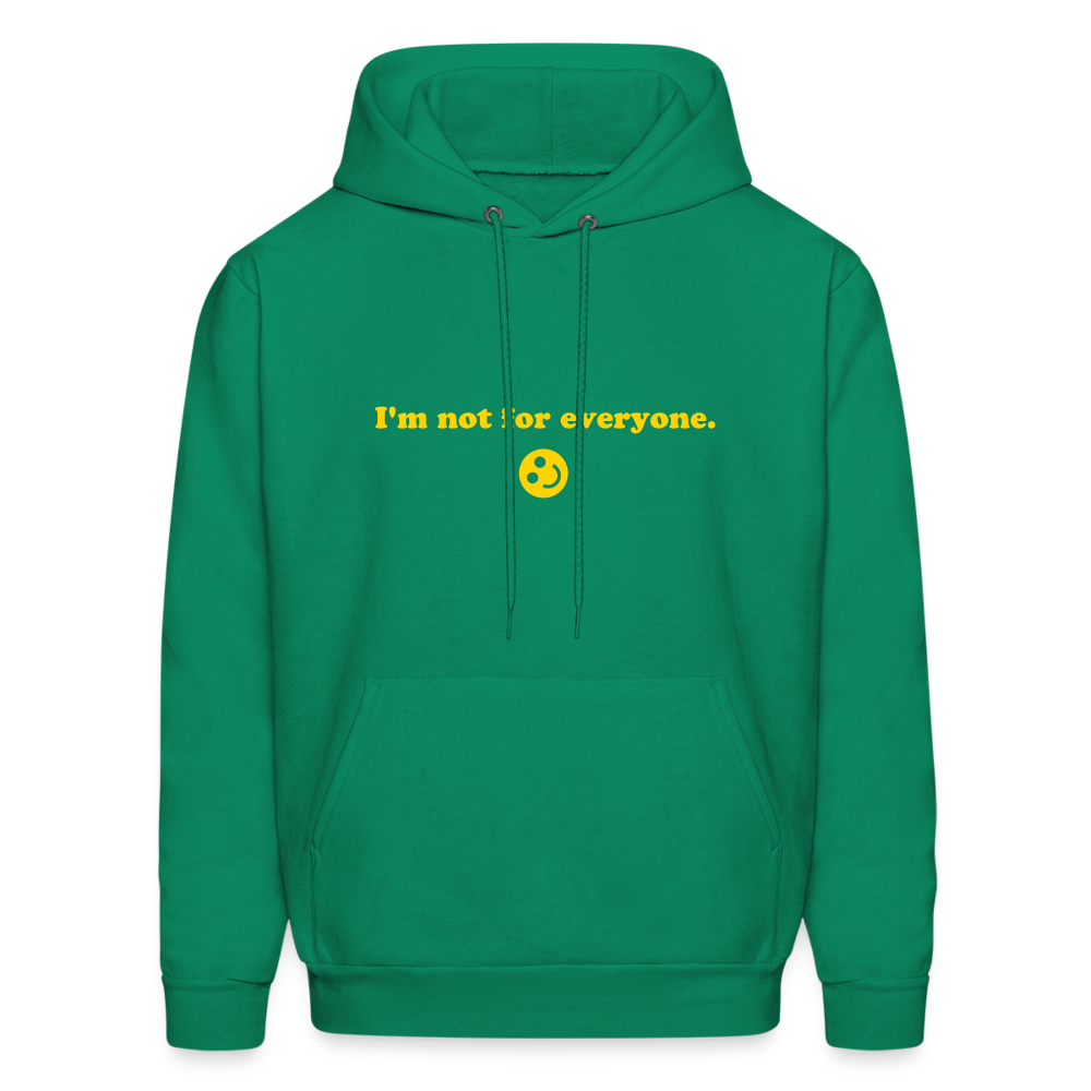 I'm Not For Everyone Men's Hoodie - kelly green