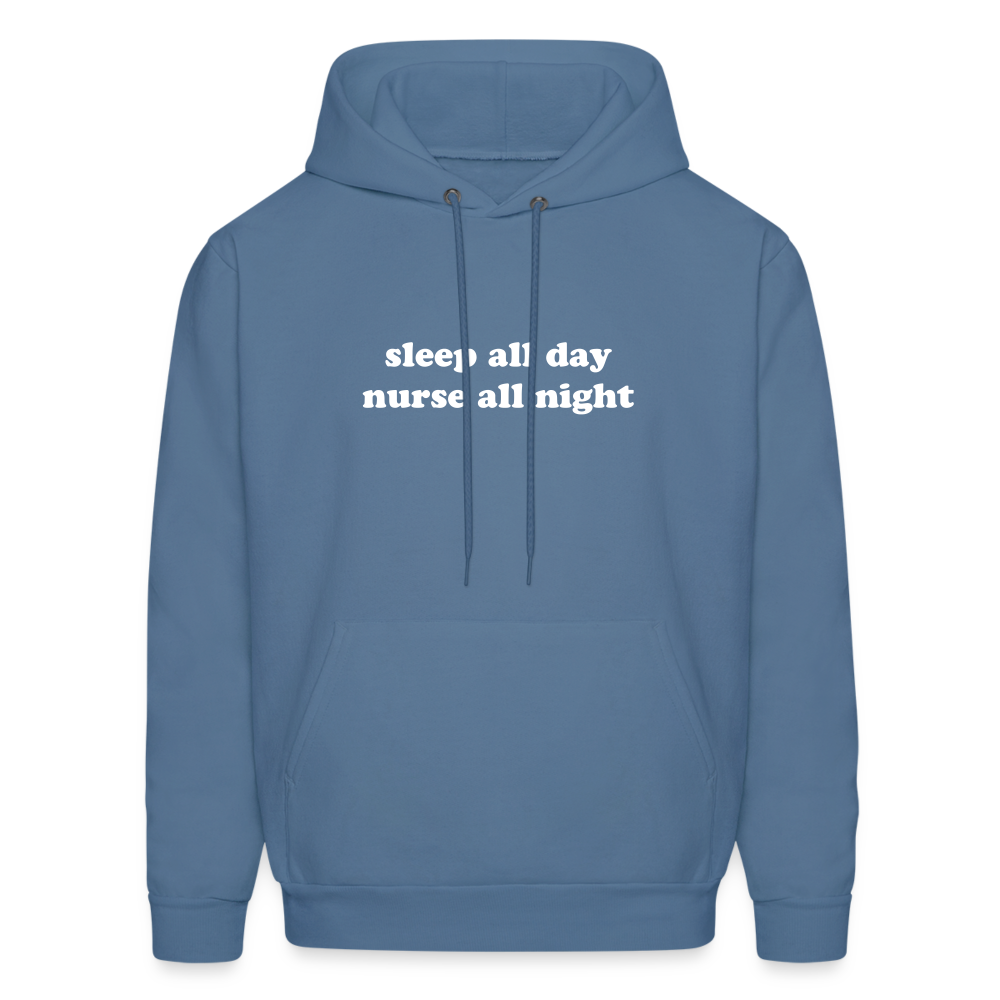 Sleep all Day Nurse All Night Men's Hoodie - denim blue