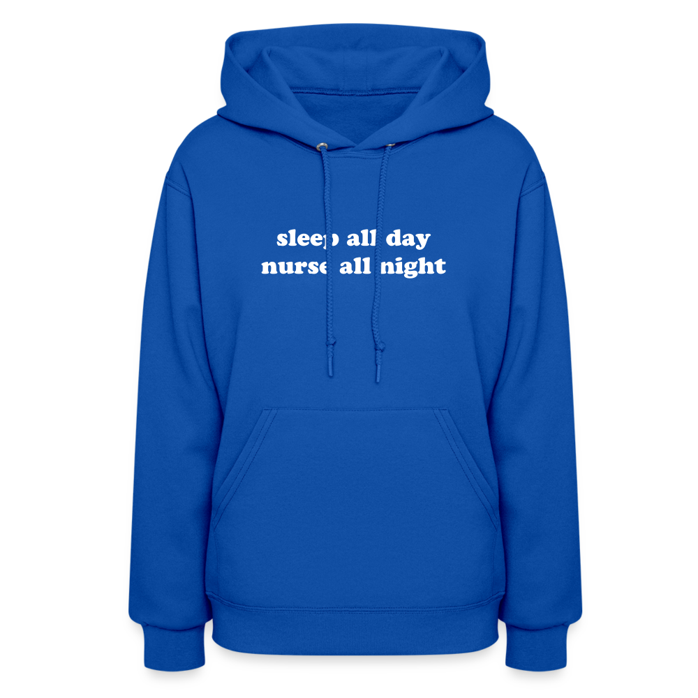 Sleep All Day Nurse All Night Women's Hoodie - royal blue
