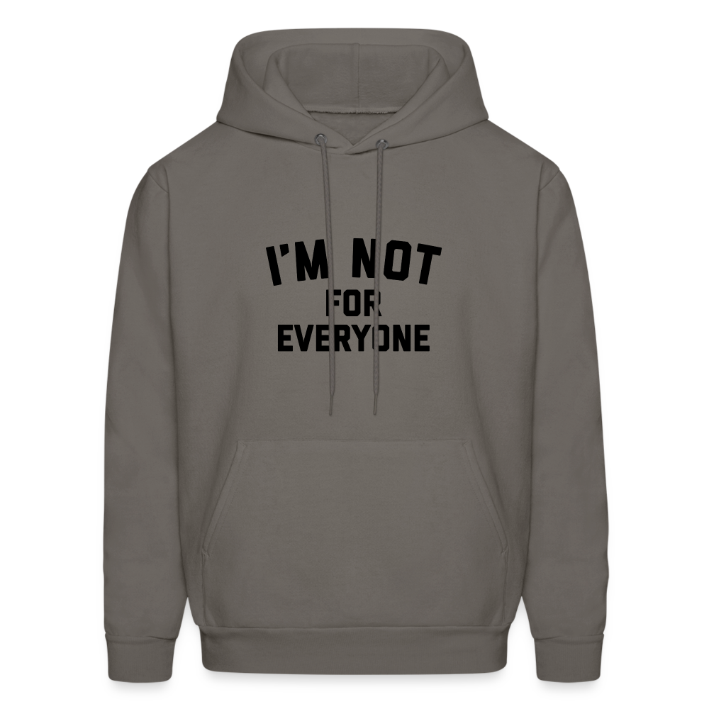 I'm Not For Everyone Men's Hoodie - asphalt gray