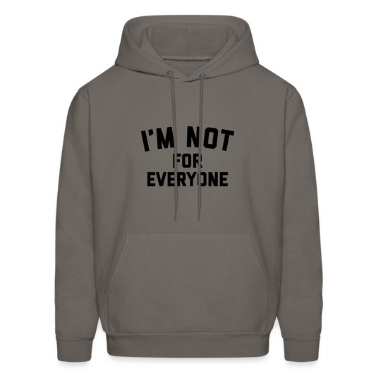 I'm Not For Everyone Men's Hoodie - asphalt gray