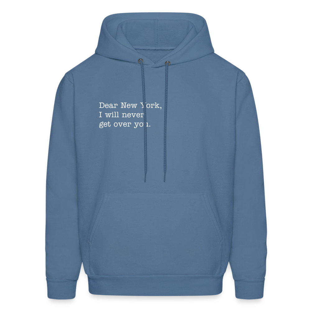 Dear New York, I Will Never Get Over You Men's Hoodie - denim blue