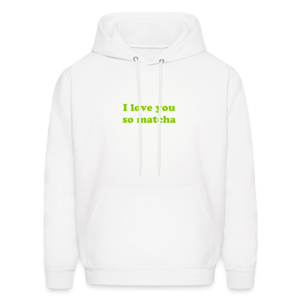 I Love You So Matcha Men's Hoodie - white