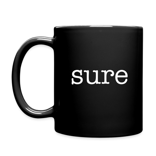Sure A Reluctant Yes Full Color Mug - black