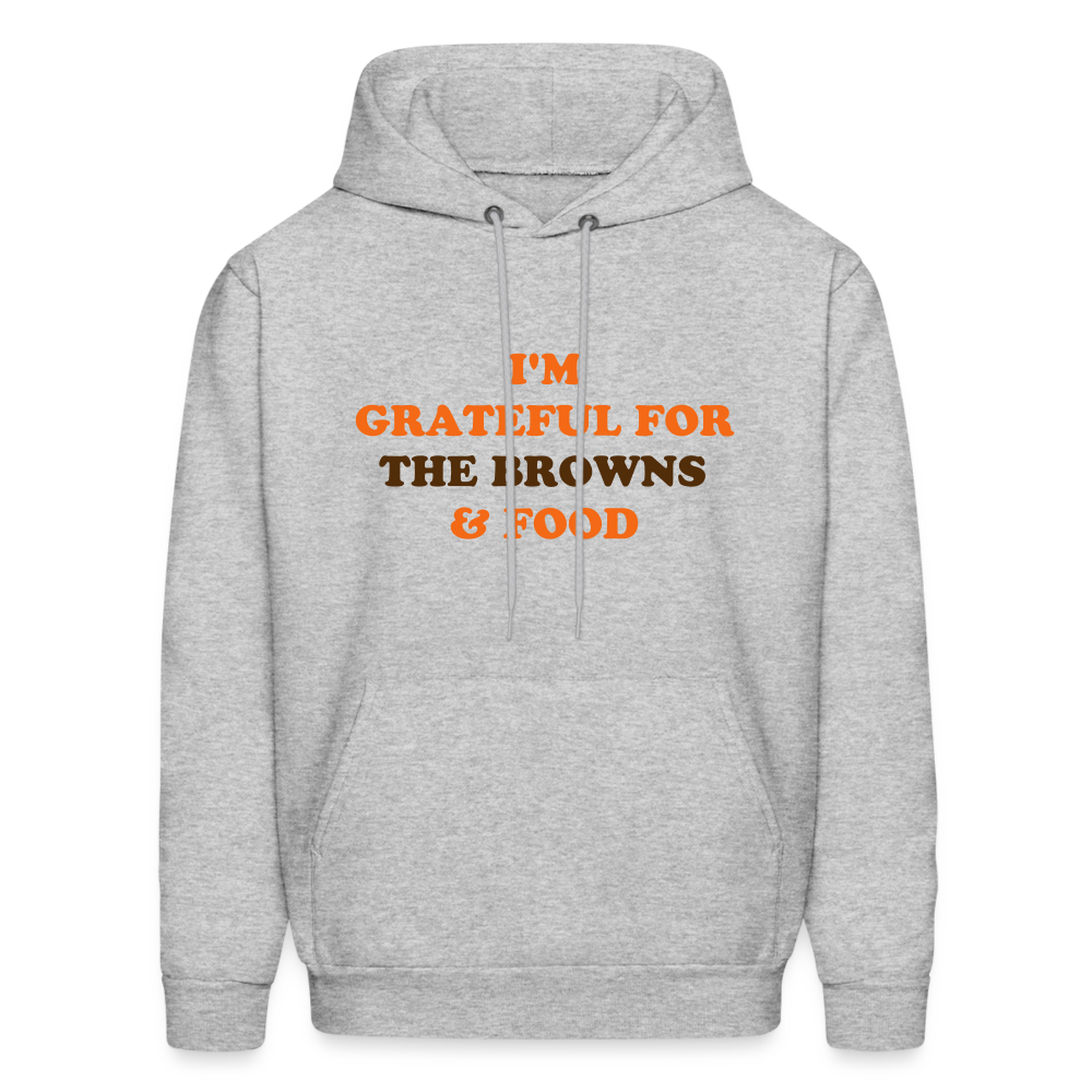 I'm Grateful for Browns Football & Food Men's Hoodie - heather gray