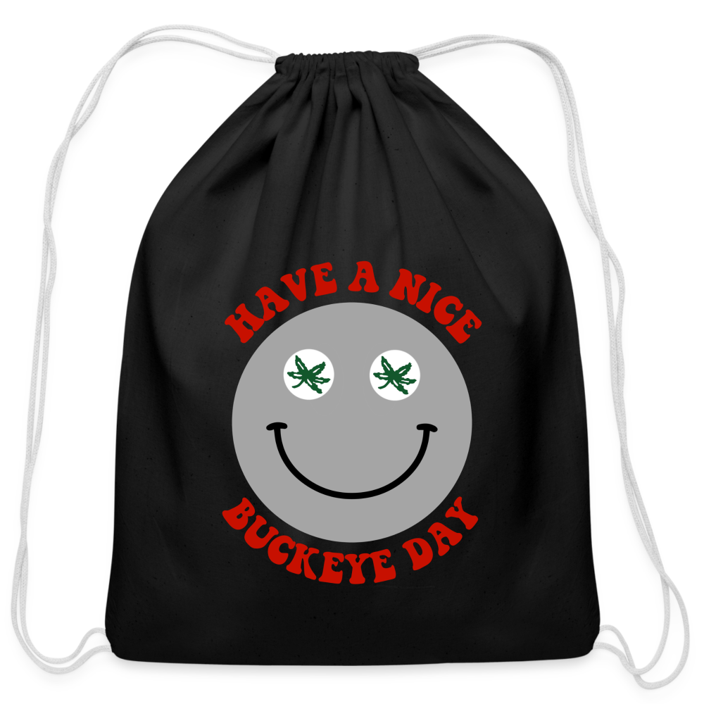 Have a Nice Buckeye Day Cotton Drawstring Bag - black