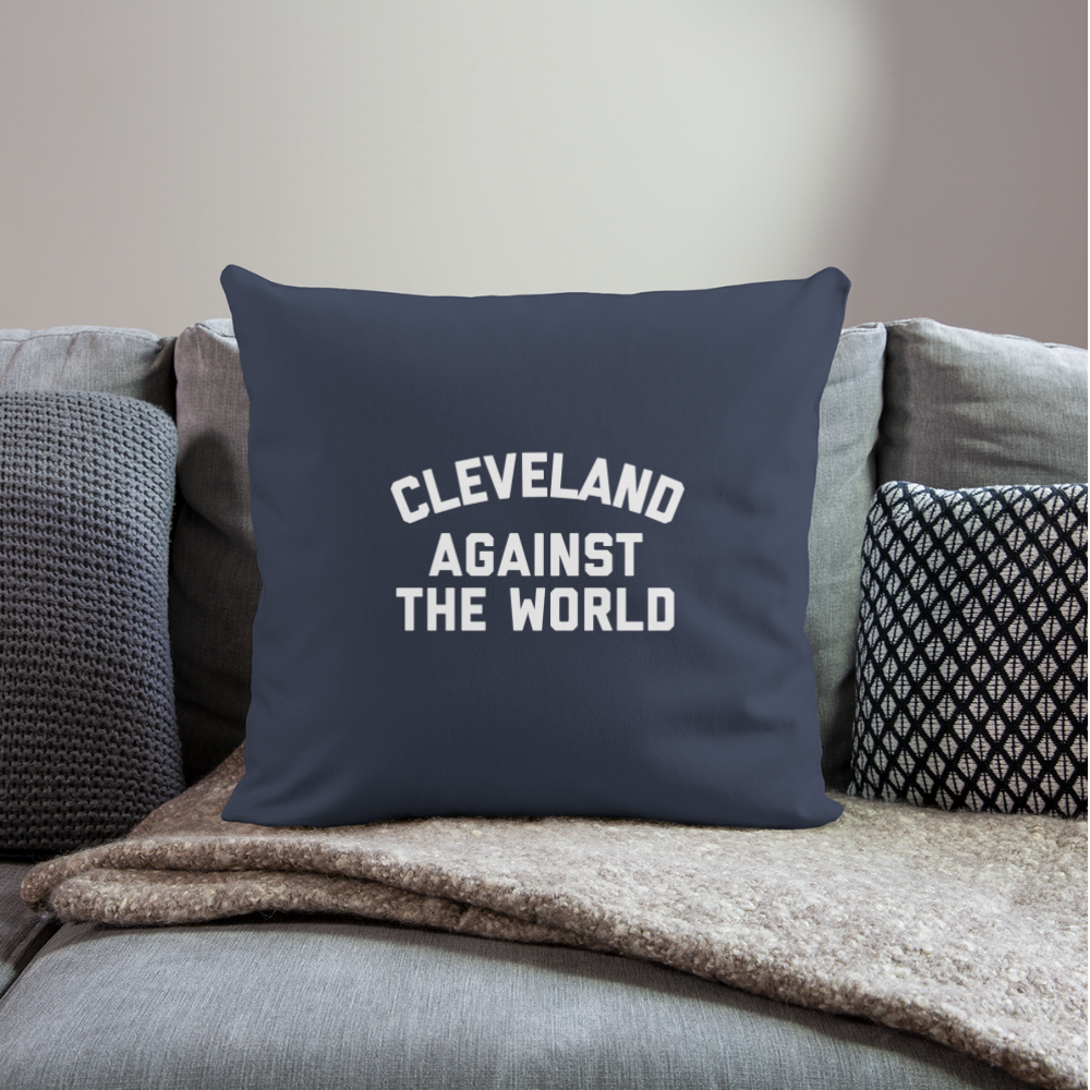Cleveland Against the World Throw Pillow Cover 18” x 18” - navy