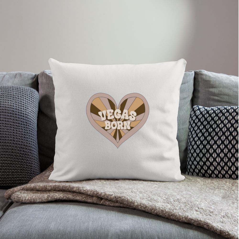 Vegas Born Throw Pillow Cover 18” x 18” - natural white