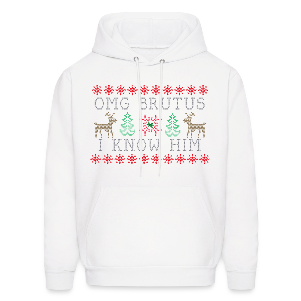 OMG Brutus I Know Him Men's Hoodie - white