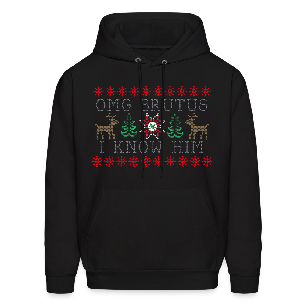 OMG Brutus I Know Him Men's Hoodie - black