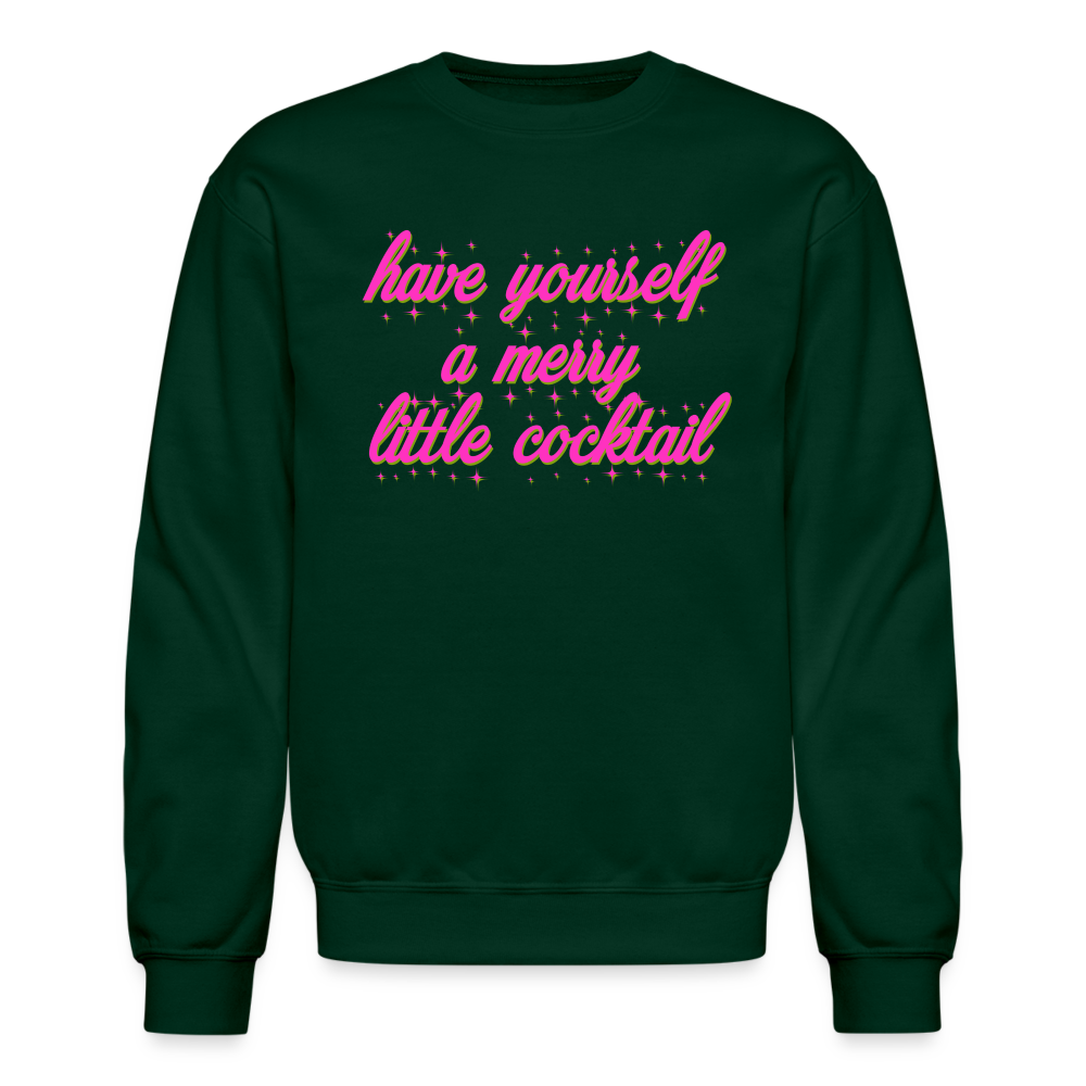 Have Yourself a Merry Little Cocktail Crewneck Sweatshirt - forest green