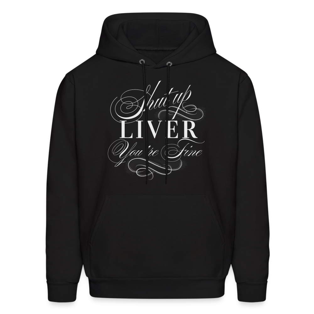 Shut Up Lover You're Fine Men's Hoodie - black