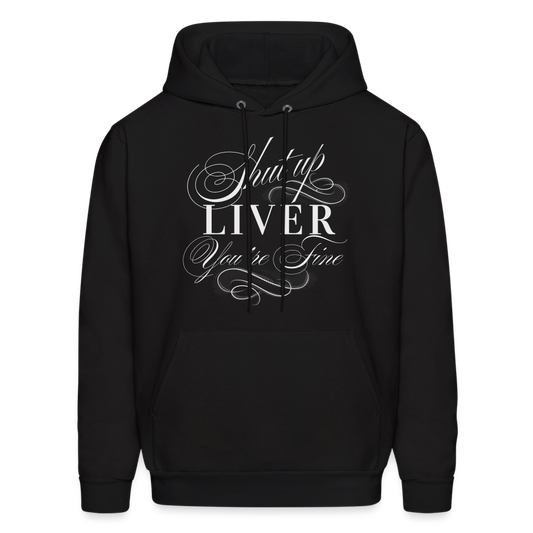 Shut Up Lover You're Fine Men's Hoodie - black