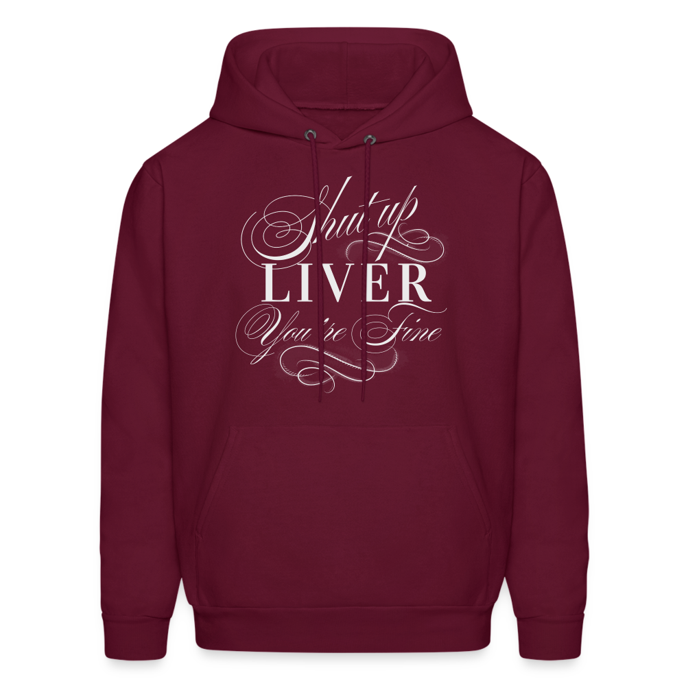 Shut Up Lover You're Fine Men's Hoodie - burgundy