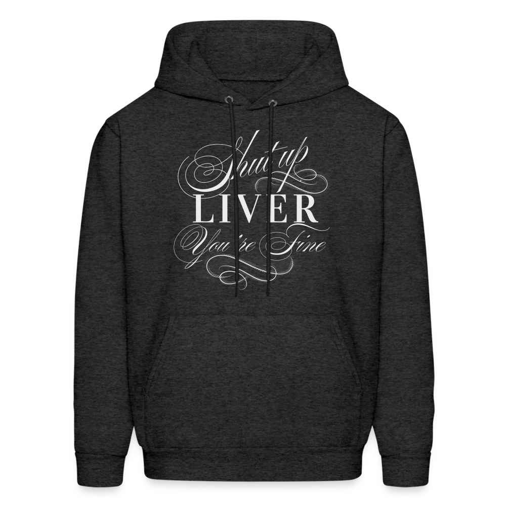 Shut Up Lover You're Fine Men's Hoodie - charcoal grey