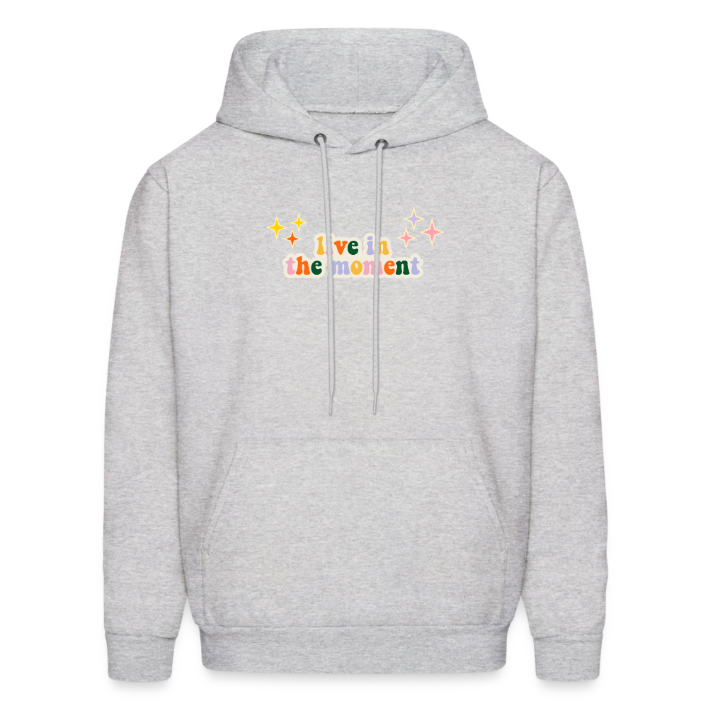 Live in the Moment Men's Hoodie - ash